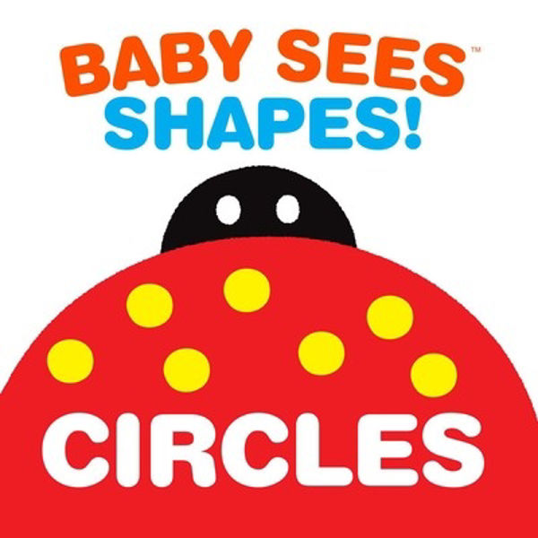 Picture of Baby Sees Shapes; Circles Infant book