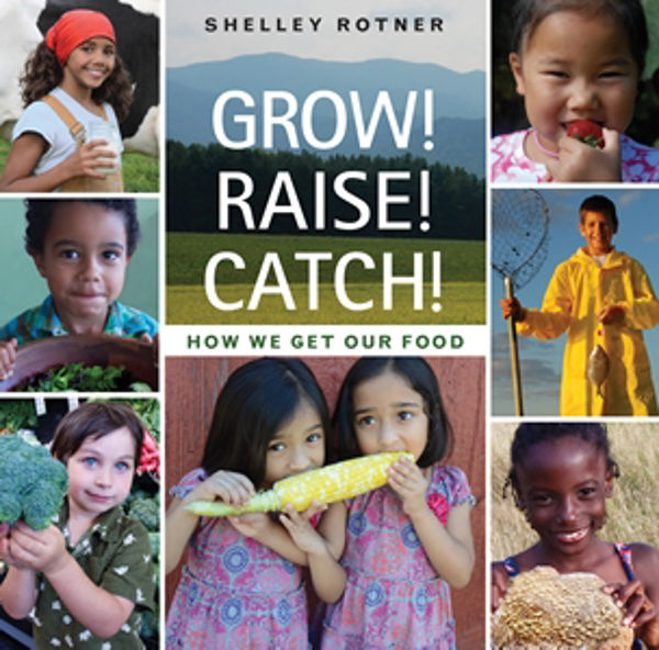 Picture of Grow! Raise! Catch!  Book