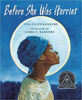 Picture of Before She Was Harriet ( Hardcover) 